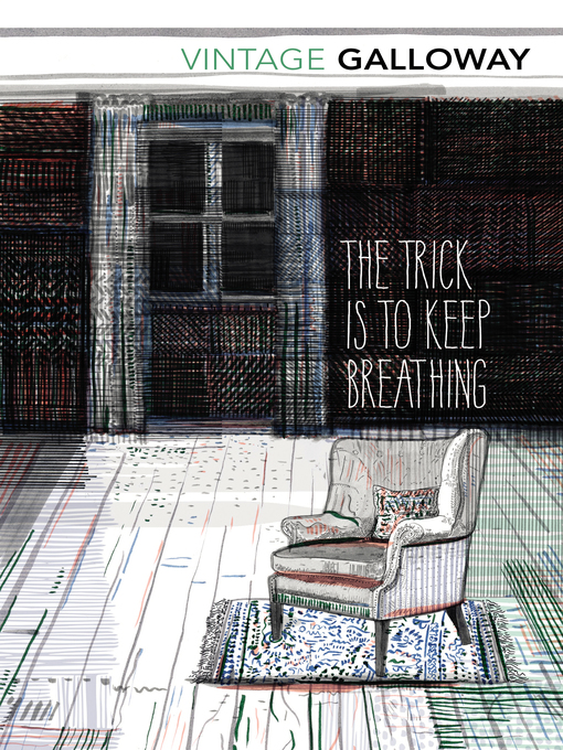Title details for The Trick Is to Keep Breathing by Janice Galloway - Available